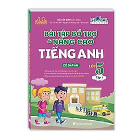 Sách GLOBAL SUCCESS - Bài tập bổ trợ và nâng cao tiếng Anh lớp 5 tập 1 (Có đáp án) - Minh Minh