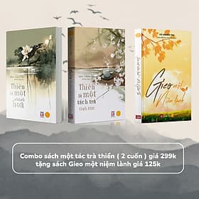 Combo sách - Thiền là một nhành hoa, Thiền là một tách trà tĩnh tâm ( 2 cuốn ) tặng sách Gieo một niệm lành - Châu Sa