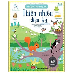 Sách Thế Giới Trong Tay Em - Thiên Nhiên Diệu Kỳ - Caroline Young