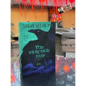 VÀO VÙNG NƯỚC XOÁY - Edgar Allan Poe - Lê Minh Đức dịch - Nhã Nam - Nhà xuất bản Văn Học. - Đức Nam