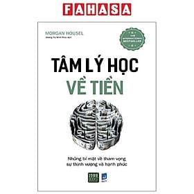 Tâm Lý Học Về Tiền - Morgan Housel