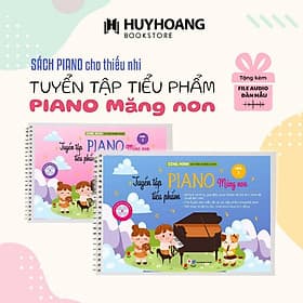 Tuyển Tập Tiểu Phẩm Piano Măng Non - Sách Học Piano Cho Thiếu Nhi - Huy Hoàng Bookstore - Hú
