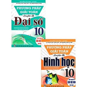 combo phương pháp giải toán chuyên đề đại số + hình học lớp 10 (biên soạn theo chương trình gdpt mới - bộ 2 cuốn) - Theo Theobald