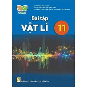 Sách Bài Tập Vật Lí 11- Kết Nối Tri Thức Với Cuộc Sống (Kèm Nilon bọc Sách) - Trí