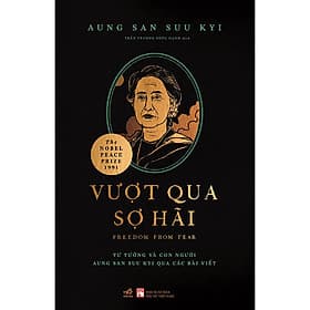 Aung San Suu Kyi - Vượt Qua Sợ Hãi - Nhã Nam