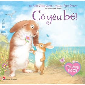 Sách Yêu Thương Cho Con: Cô Yêu Bé - Thương Thương