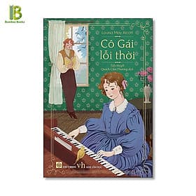 Cô Gái Lỗi Thời - Louisa May Alcott - Đinh Tị Books - Mayy