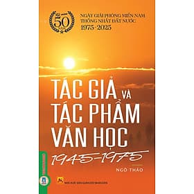 Tác Giả Và Tác Phẩm Văn Học (1945-1975) - Văn