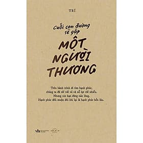 Cuối Con Đường Sẽ Gặp Một Người Thương - Thương Thương