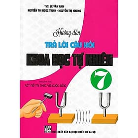 Hướng Dẫn Trả Lời Câu Hỏi Khoa Học Tự Nhiên Lớp 7 - Bám Sát SGK Kết Nối Tri Thức Với Cuộc Sống - Hồng Ân - An