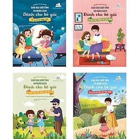 Combo Giáo Dục Giới Tính Và Nhân Cách Dành Cho Bé Gái (Trọn Bộ 4 Tập) - G