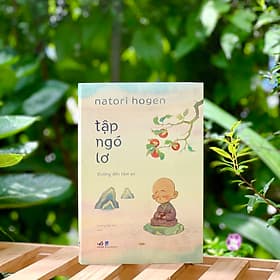 Tập Ngó Lơ (Nhã Nam) Đường đến tâm an (Natori Hogen) - NXB Dân Trí - 348 trang - An Nam