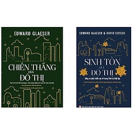 COMBO CHIẾN THẮNG CỦA ĐÔ THỊ - SINH TỒN CỦA ĐÔ THỊ - TÁC GIẢ EDWARD GLAESER - TỦ SÁCH KIẾN TẠO - An Nam