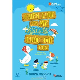 Sách Chiến Lược Của Mẹ Thay Đổi Cuộc Đời Con - Văn