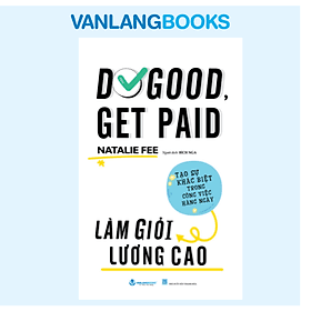 Làm Giỏi Lương Cao - Vanlangbooks - Lương Lâm