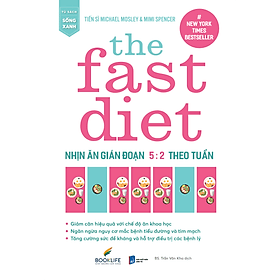 The Fast Diet : Nhịn Ăn Gián Đoạn 5:2 Theo Tuần - Theo Theobald