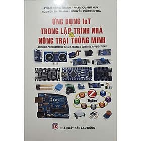 Sách ứng dụng iot trong lập trình nhà nông trại thông minh ( stk)