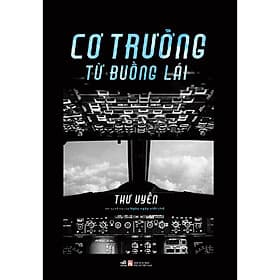 Cơ Trưởng Từ Buồng Lái (NN) - Nhã Nam