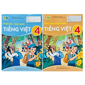 Combo Vở bài tập - Thực hành Tiếng Việt lớp 4 tập 1 + 2 (Kết nối tri thức với cuộc sống) - Tri Thức