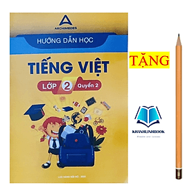 Hướng dẫn học Tiếng Việt lớp 2 - quyển 2 ( mới nhất ) - An Vi