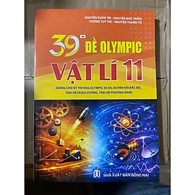 39 + đề thi Olimpic môn vật lí lớp 11