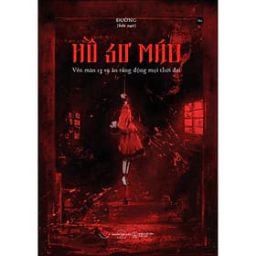 Hồ Sơ Máu - Vén Màn 13 Vụ Án Rúng Động Mọi Thời Đại - Bản Quyền