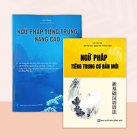 Combo Ngữ pháp tiếng Trung cơ bản - nâng cao - Nhà Xuất Bản Hồng Đức - Hội Luật Gia Việt Nam
