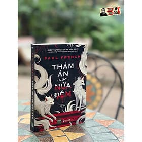 (Giải thưởng Edgar năm 2013 cho sách tội phạm có thật xuất sắc nhất) THẢM ÁN LÚC NỬA ĐÊM - Paul French – dịch giả Nguyễn Hà An – 1980 Books - Hà Ân
