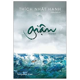 GIẬN - THÍCH NHẤT HẠNH - Văn