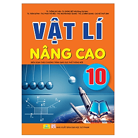 Vật Lí Nâng Cao 10 - Biên soạn theo chương trình GDPT mới - Theo Theobald