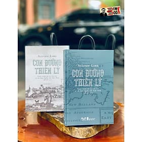 CON ĐƯỜNG THIÊN LÝ – Hành trình kỳ lạ của các sứ bộ Anh Quốc tới Việt Nam thế kỷ 17 – 19 - Việt An