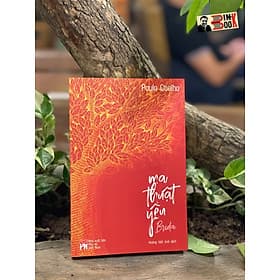 MA THUẬT YÊU – Paulo Coelho (tác giả Nhà Giả Kim) – Hoàng Việt Anh dịch -NXB Phụ Nữ - Việt Anh