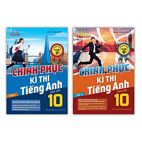 Combo Chinh Phục Kì Thi Tiếng Anh Vào Lớp 10 Tập 1 + 2 (Chinh Phục Điểm 8+,9+) - An Thi