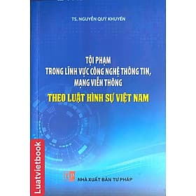 Tội Phạm Trong Lĩnh Vực Công Nghệ Thông Tin, Mạng Viễn Thông Theo Luật Hình Sự Việt Nam - Theo Theobald