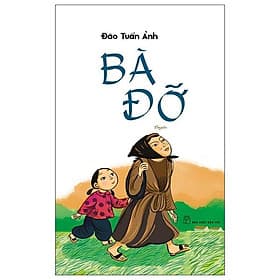 Bà Đỡ - Đào Tuấn Ảnh - 