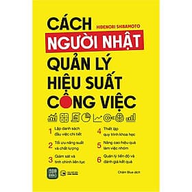 Sách Cách Người Nhật Quản Lý Hiệu Suất Công Việc - Nha Nha