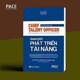 Giám Đốc Phát Triển Tài Năng - Chief Talent Officer - Nhiều tác giả - Phan Thị Công Minh dịch - (bìa mềm) - Minh