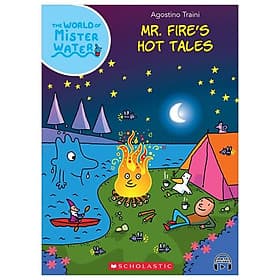 Sách ngoại văn: The World of Mister Water - Book 10 - Mr. Fire's Hot Tales (With Storyplus)