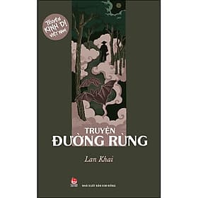 Truyện Đường Rừng (Truyện Kinh Dị Việt Nam) - Kim