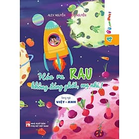 Hóa Ra Rau Không Đáng Ghét, Mẹ Nhỉ - NXB Phụ Nữ - Hoa Đăng