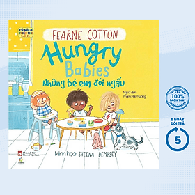 Ehon Song Ngữ - Những Em Bé Đói Ngấu - Hungry Babies (PNU) - Do