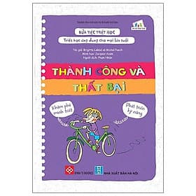 Sách Bữa Tiệc Triết Học - Triết Học Ứng Dụng Cho Mọi Lứa Tuổi - Thành Công Và Thất Bại - Trí