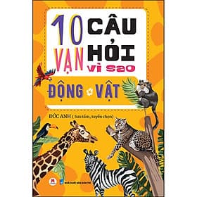 Sách 10 Vạn Câu Hỏi Vì Sao? - Động Vật - Hú
