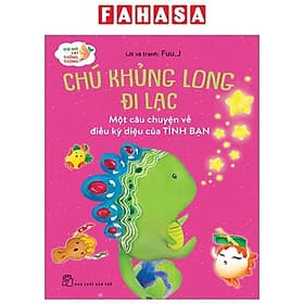Gợi Mở Trí Tưởng Tượng: Chú Khủng Long Đi Lạc - Một Câu Chuyện Về Điều Kỳ Diệu Của Tình Bạn - Di Di