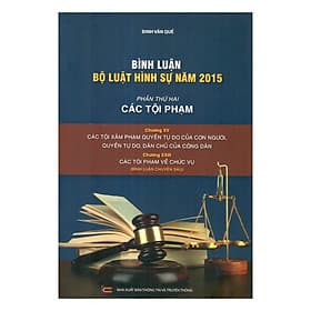 Sách Bình Luận Bộ Luật Hình Sự Năm 2015 - Phần Các Tội Phạm (Chương XV) - Nhã Nam