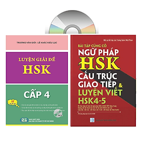 Combo 2 sách Luyện giải đề thi HSK cấp 4 có mp3 nge +Bài Tập Củng Cố Ngữ Pháp HSK – Cấu Trúc Giao Tiếp & Luyện Viết HSK 4-5 Kèm Đáp Án+DVD tài liệu - Trúc An