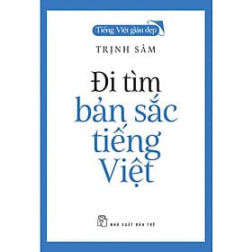 Đi tìm Bản Sắc Tiếng Việt _TRE - Di Di