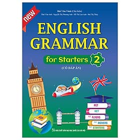 English Grammar For Starters 2 (Có Đáp Án) - Minh Minh
