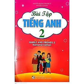 Bài Tập Tiếng Anh 2 (Biên Soạn Theo Bộ Sách Family And Friends 2 National Edition - 2022) - ED