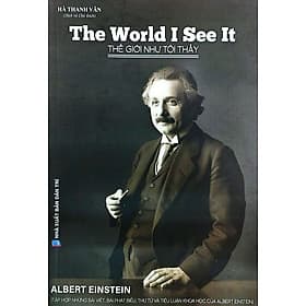 The World As I See It - Albert Einstein (HNB) - Albert Einstein